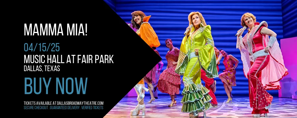 Mamma Mia! at Music Hall At Fair Park