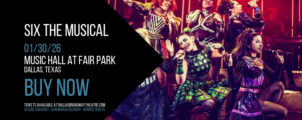 Six The Musical at Music Hall At Fair Park