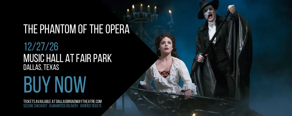 The Phantom of the Opera at Music Hall At Fair Park