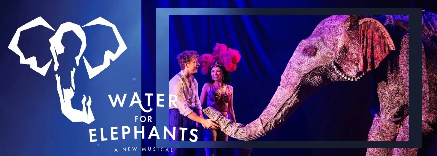 Water for Elephants The Musical